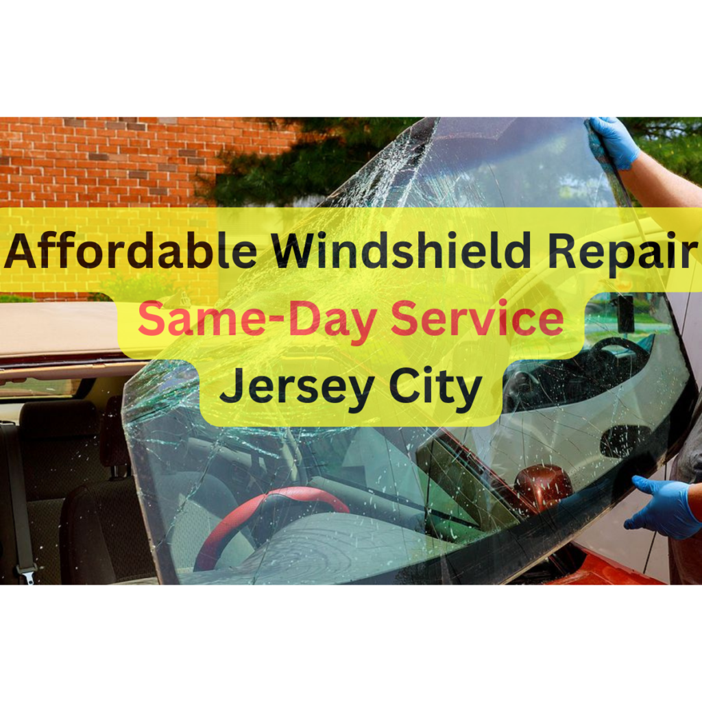 Cheapest Windshield Replacement in New Jersey